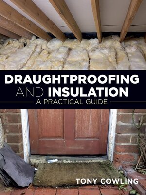 cover image of Draughtproofing and Insulation